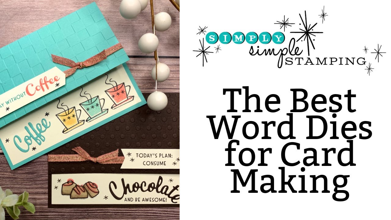 Word Dies For Card Making: How To Add These Easily To Greeting Cards