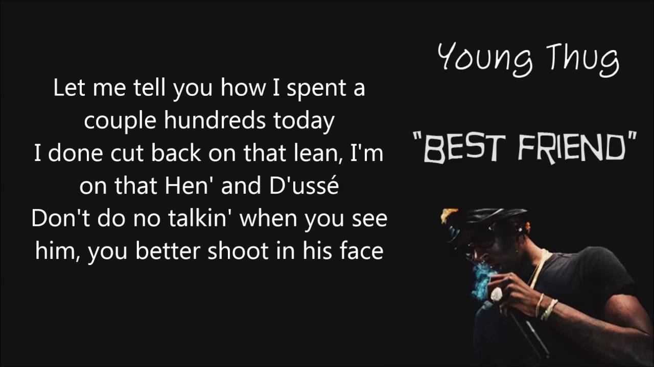 Young Thug -   Best Friends (Lyrics)