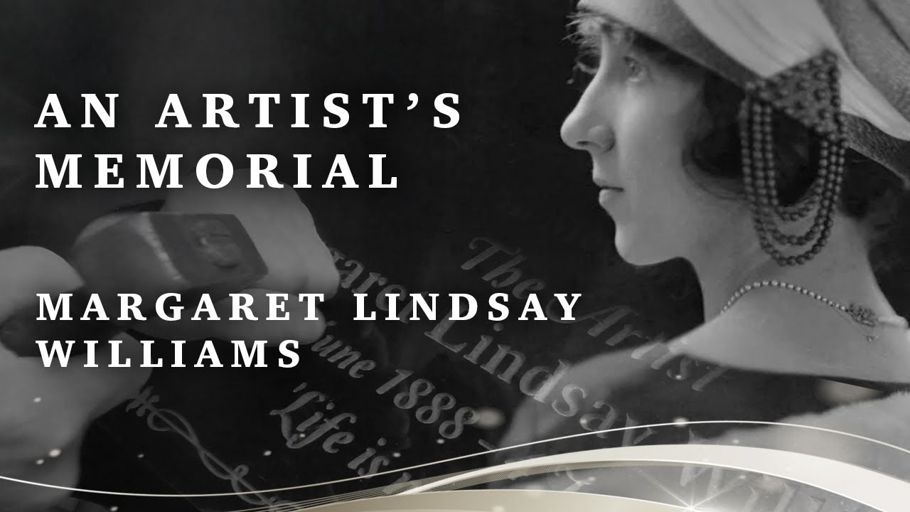 Margaret Lindsay Williams - An Artist's Memorial