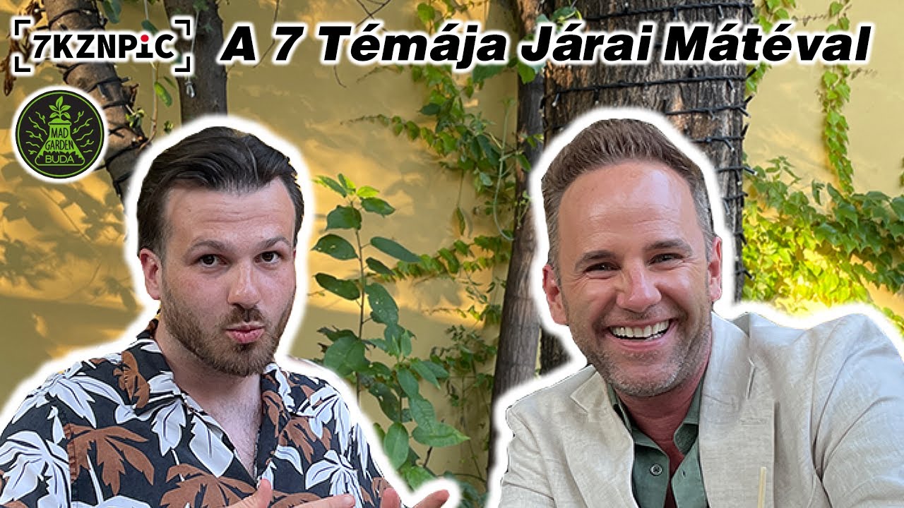 Mikor felhívott a Hajdú, tudtam, hogy OTT fogom elmondani | A 7 Témája Járai Mátéval