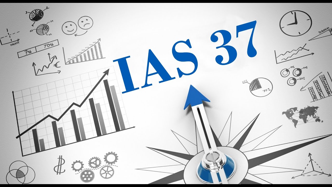 IAS 37 Provisions, Contingent Liabilities & Contingent Assets