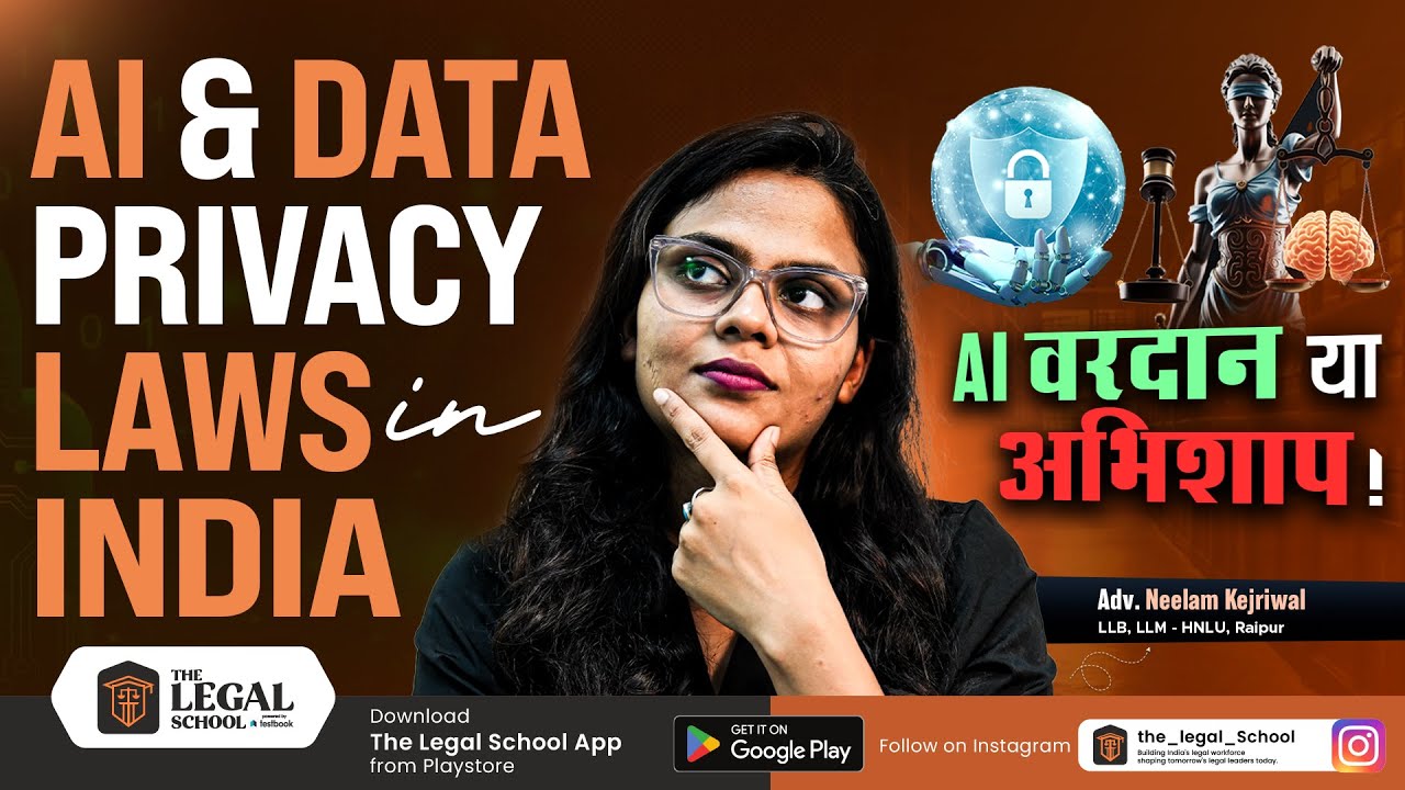 AI & Data Privacy Laws in India | Boon or Bane? | Explained by Adv. Neelam Kejriwal