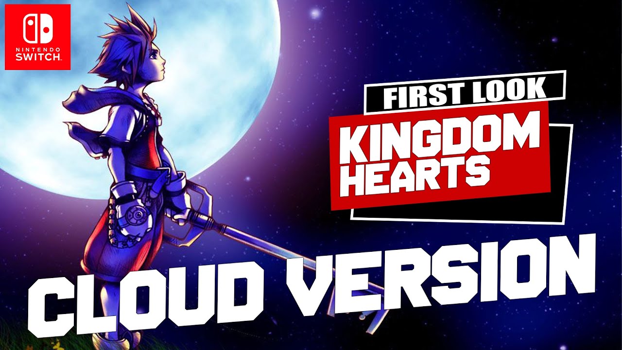 (Switch) Kingdom Hearts Cloud Version | DEMO
