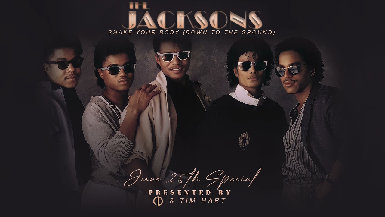 The Jacksons - Shake Your Body (Down to the Ground) [June 25th Special]