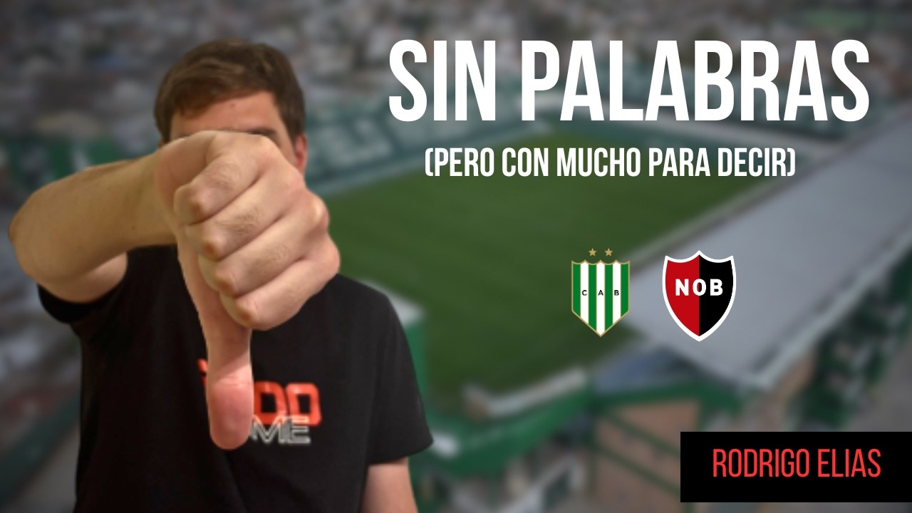 Comentario y puntuaciones de Banfield vs Newell's (Ap 2026) - Rodrigo Elias