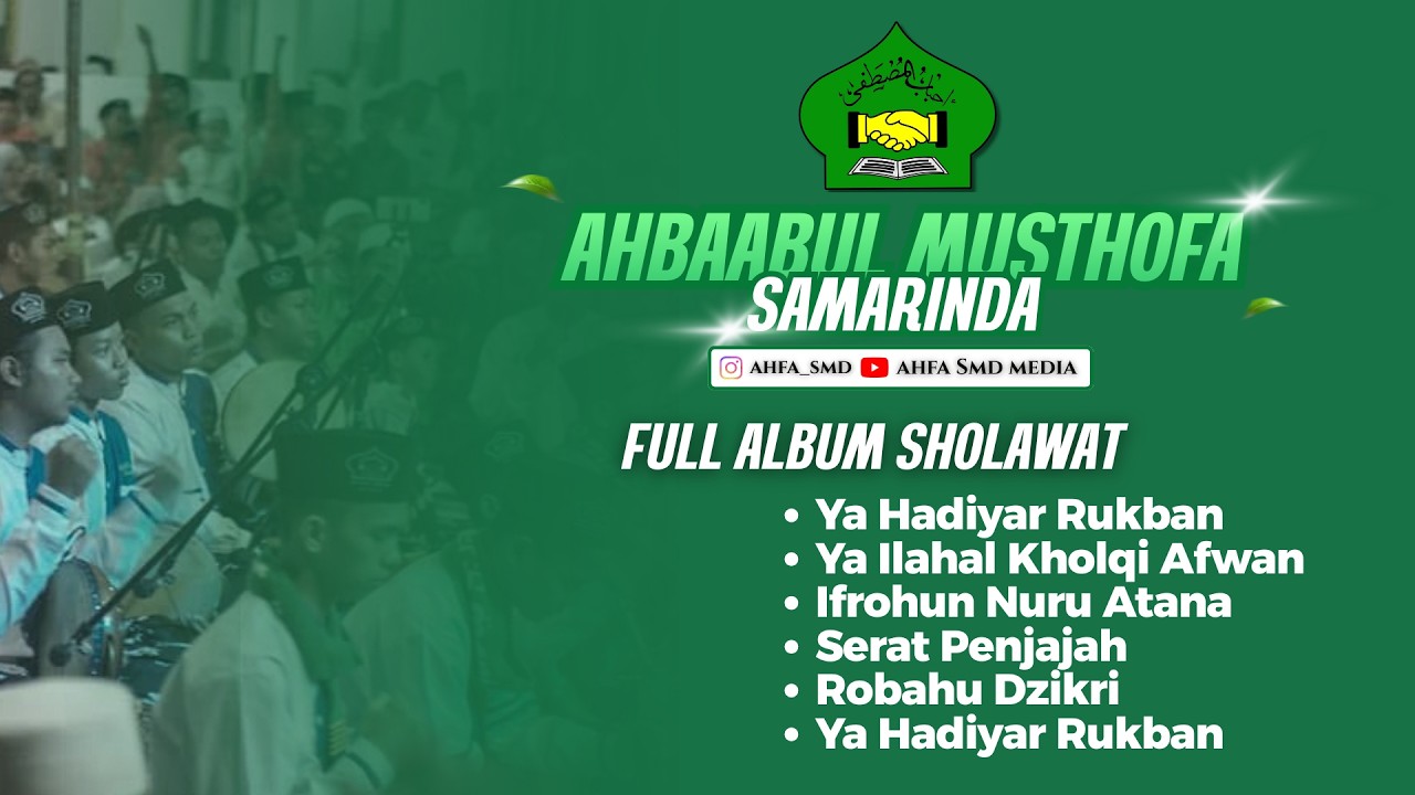 AHBAABUL MUSTHOFA SAMARINDA - FULL ALBUM SHOLAWAT 2026