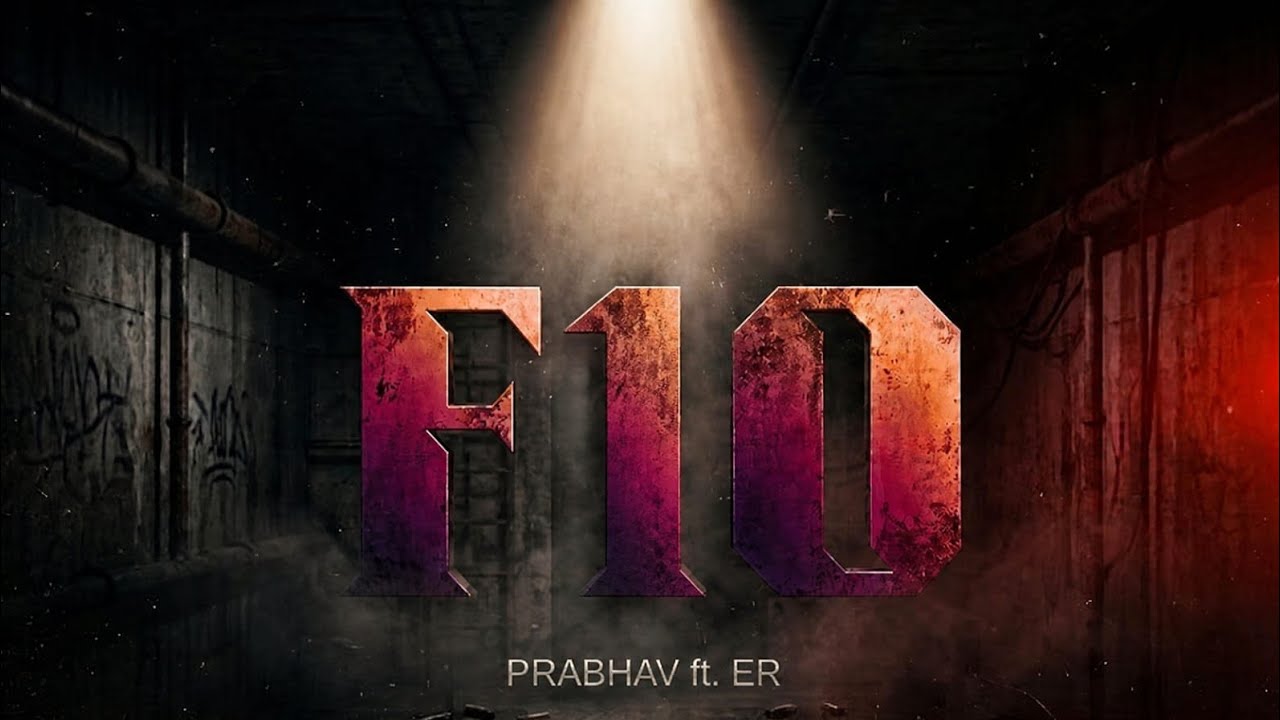 F10 (Offical lyrical video) Prabhav and Experimental Rapper