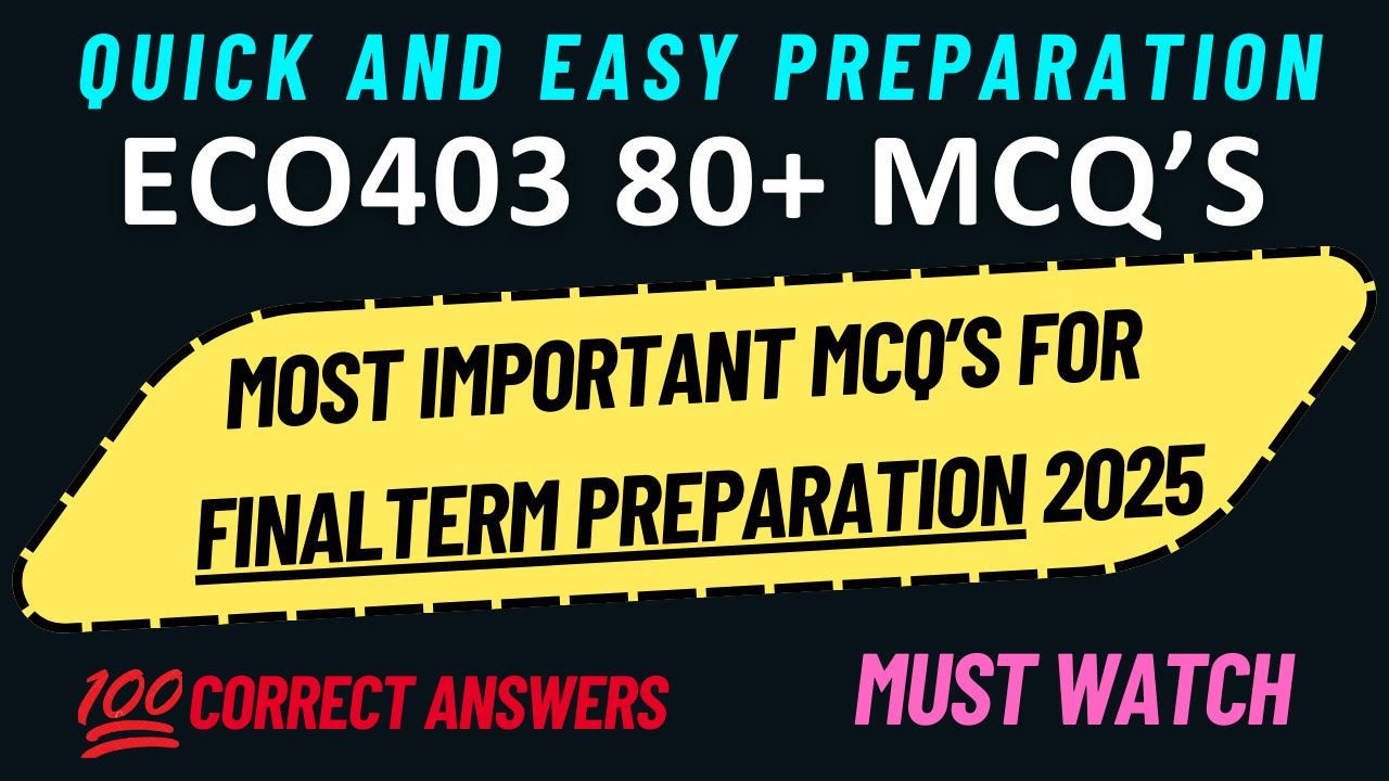ECO403 FINAL TERM PREPARATION 2025 | 80+ IMPORTANT MCQ'S | ECO403 FINAL TERM PREPARATION | 