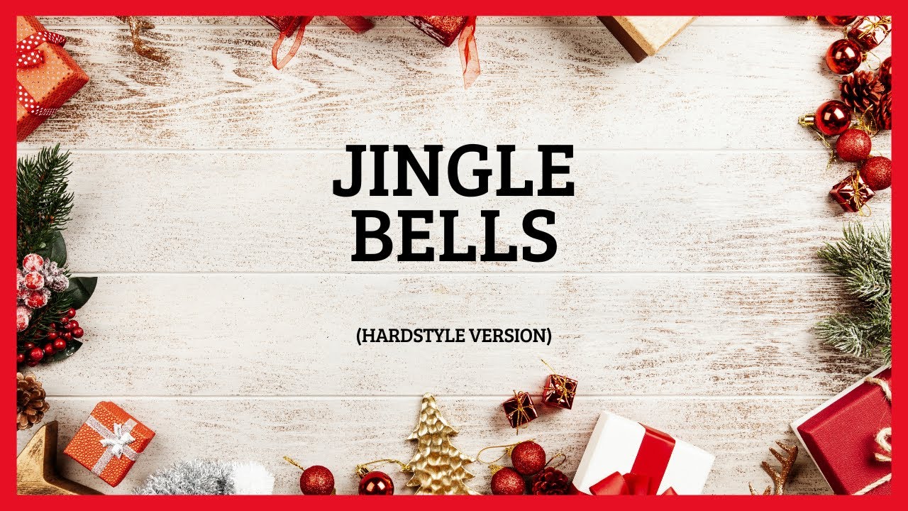 Jingle bells (HARDSTYLE VERSION)