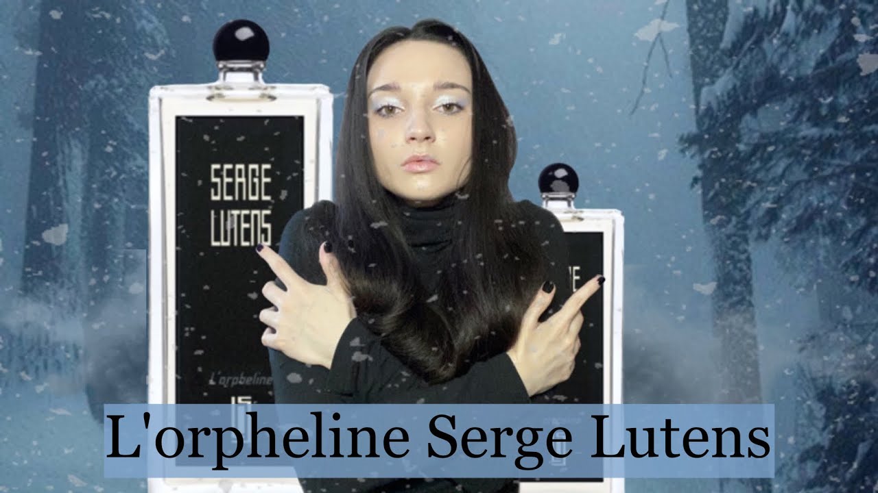 L’ORPHELINE Serge Lutens❄️ Обзор Аромата: сказки и ассоциации