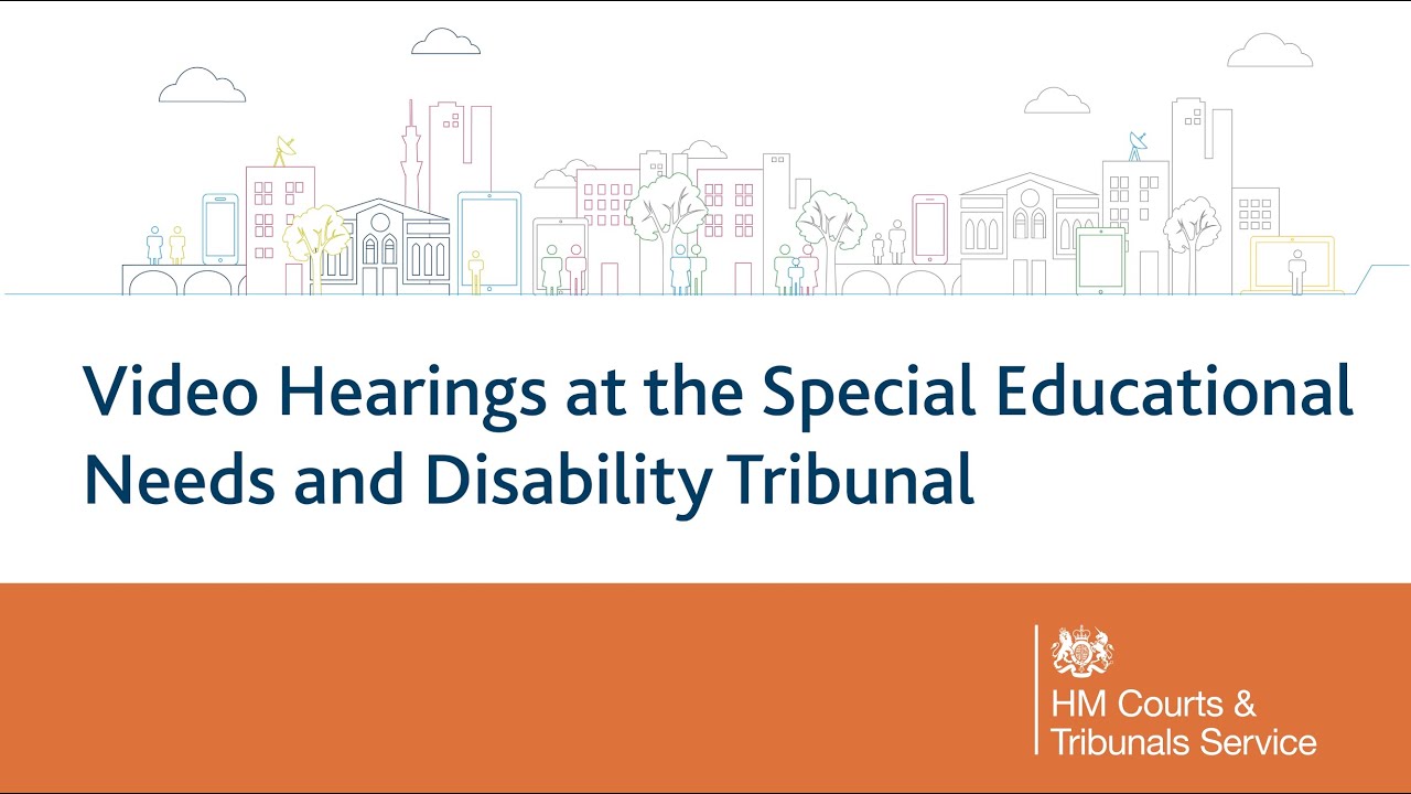 Video hearings at the Special Educational Needs and Disability Tribunal