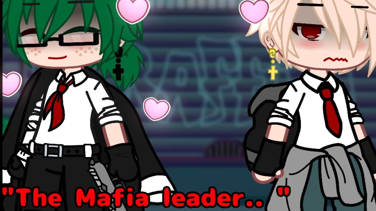"The mafia Leader.." // Bakudeku  //