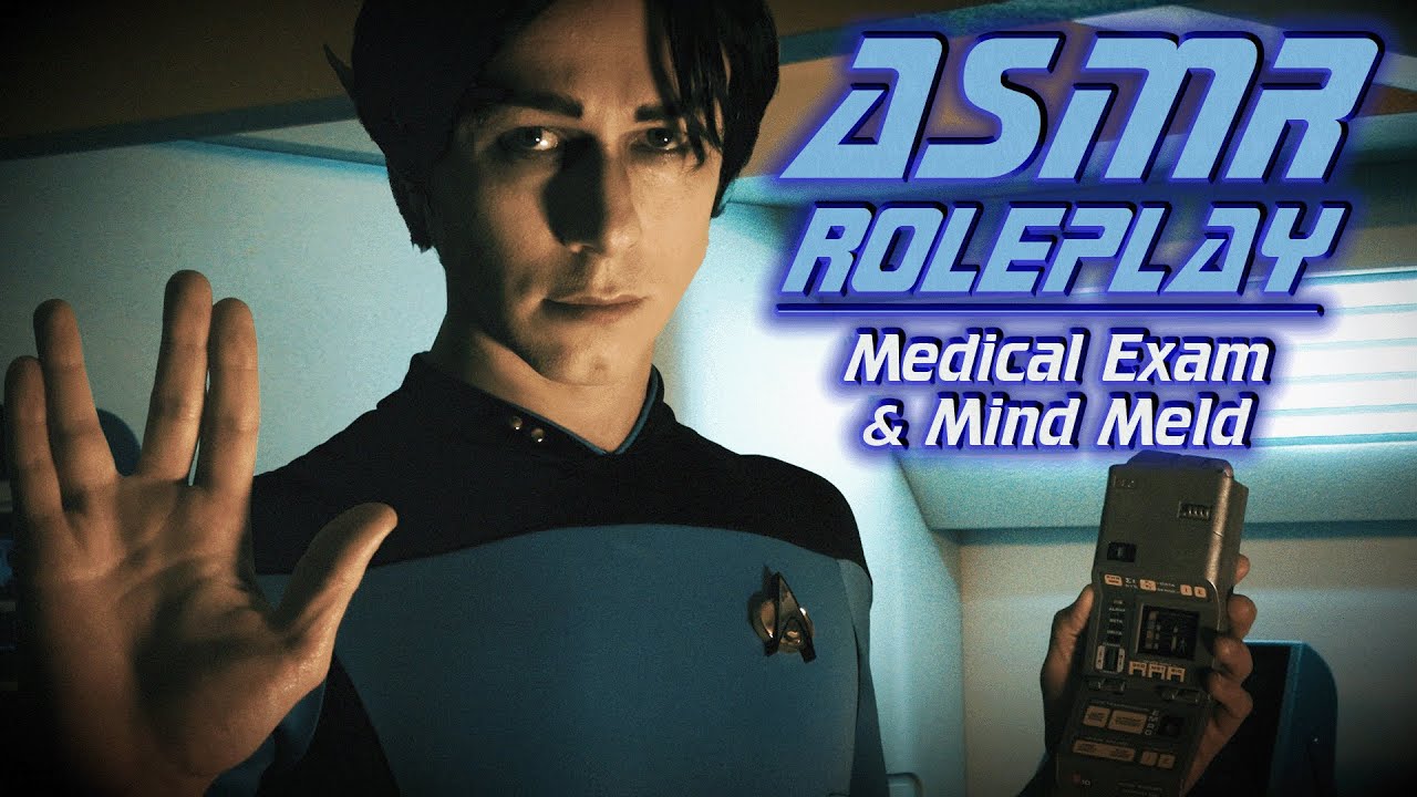 Star Trek Medical ASMR | Ролевая игра «Vulcan Mind Meld»