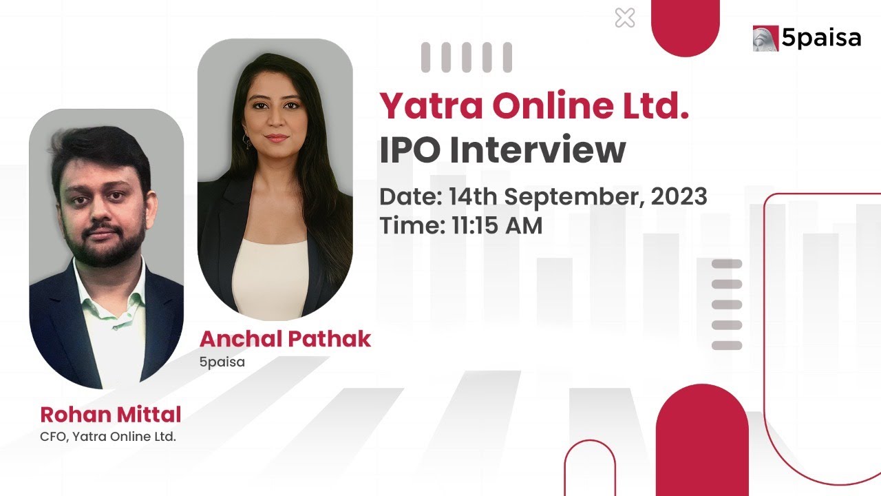 Yatra Online IPO Interview | Yatra Online IPO Price Band ₹135 to ₹142 Per Share