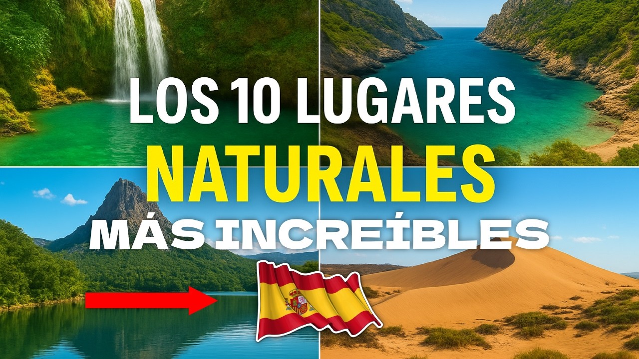 Los 10 Lugares Naturales M&aacute;s Incre&iacute;bles de Espa&ntilde;a 😱🌳 (No creer&aacute;s que existen)