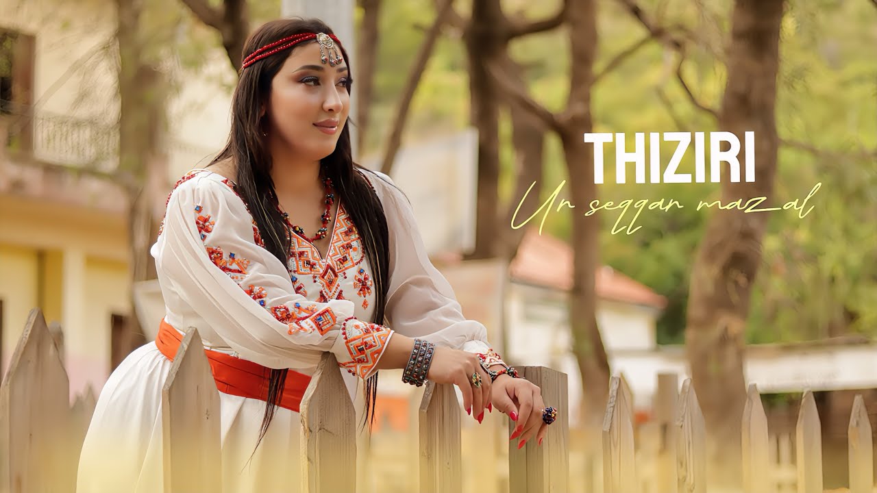 Thiziri - Ur seqqar mazal (CLIP 2026)