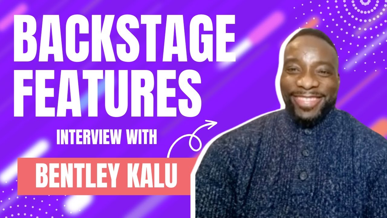 Bentley Kalu Interview | Backstage Features with Gracie Lowes