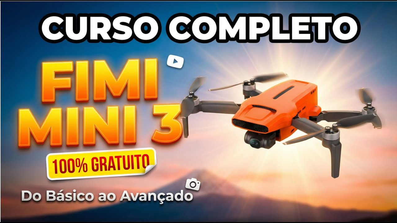 Drone FIMI MINI 3: do Básico ao AVANÇADO, tudo o que você precisa saber (100% Grátis)
