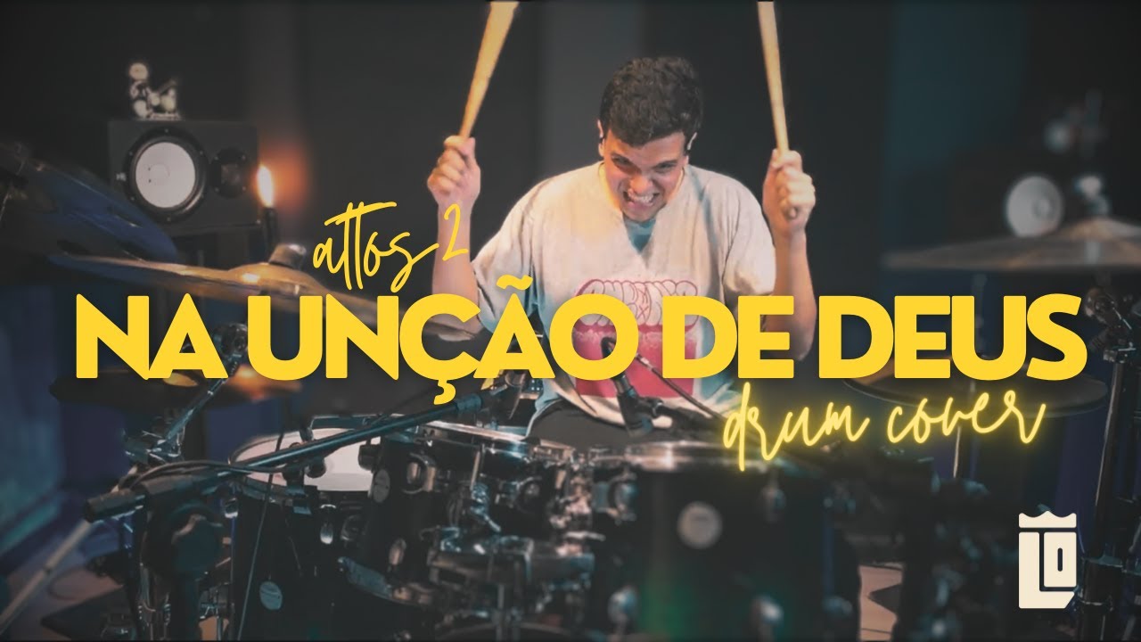 Na Unção de Deus | Attos2 Worship | Léo Oliveira (DRUM COVER)