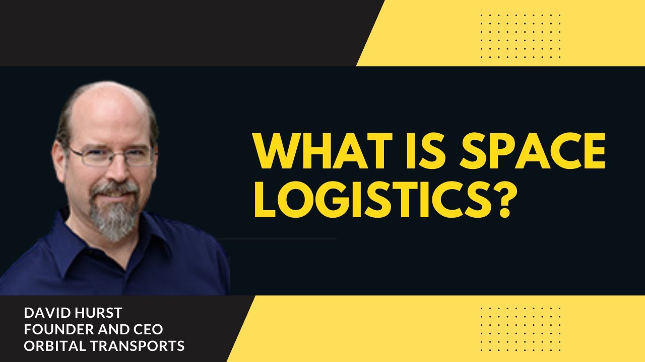Space Logistics - what is it? Orbital Transports - In Space Today