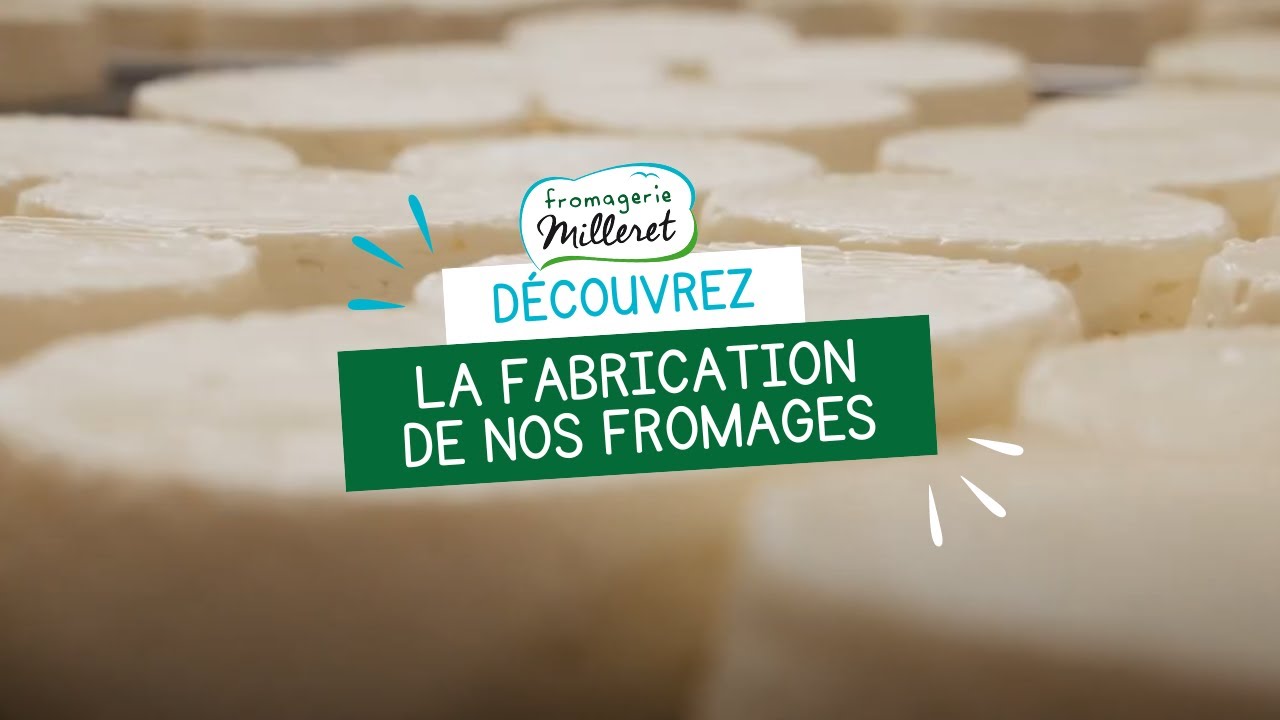 Fromagerie Milleret : La fabrication de nos fromages