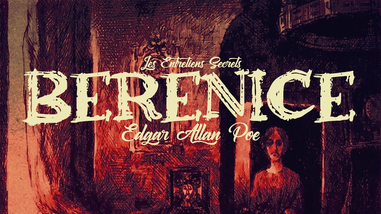 Bérénice, Edgar Allan Poe (Nouvelle Fantastique Audio)