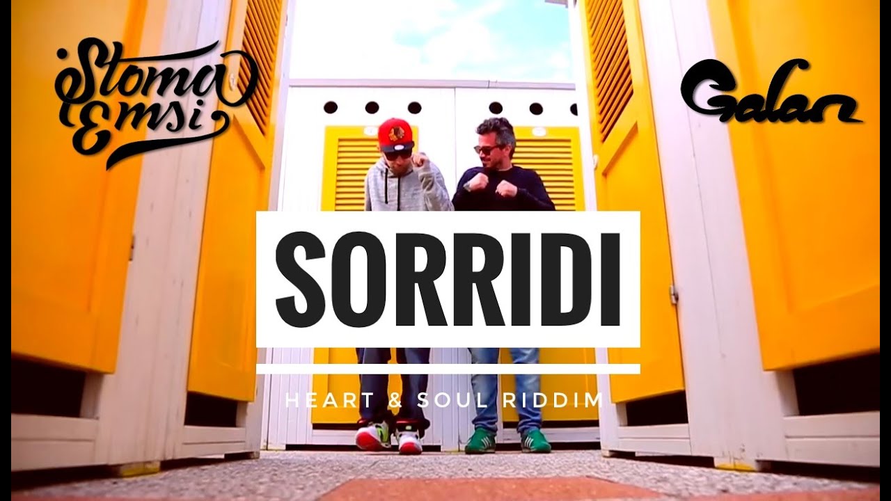 Stoma Emsi (feat. Galan) - Sorridi (heart & soul riddim)