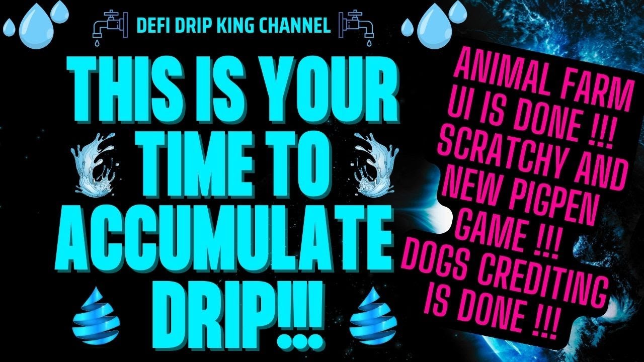 This Is Your Time To Accumulate DRIP! Animal Farm Ready To Go Live! NEW UI + SCRATCHY + PIGPEN GAME!