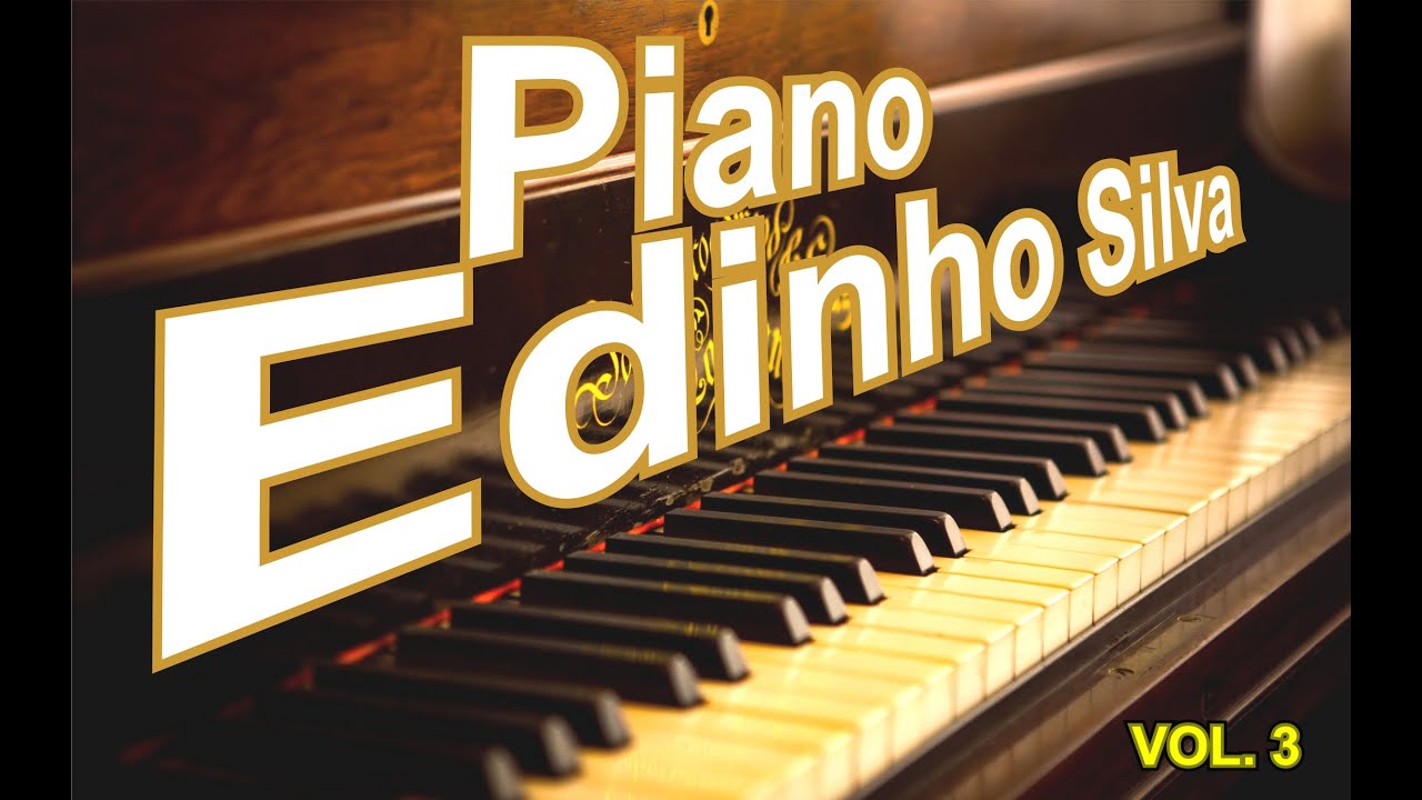 Edinho Piano Vol.3 (34 minutos de hinos tocado)