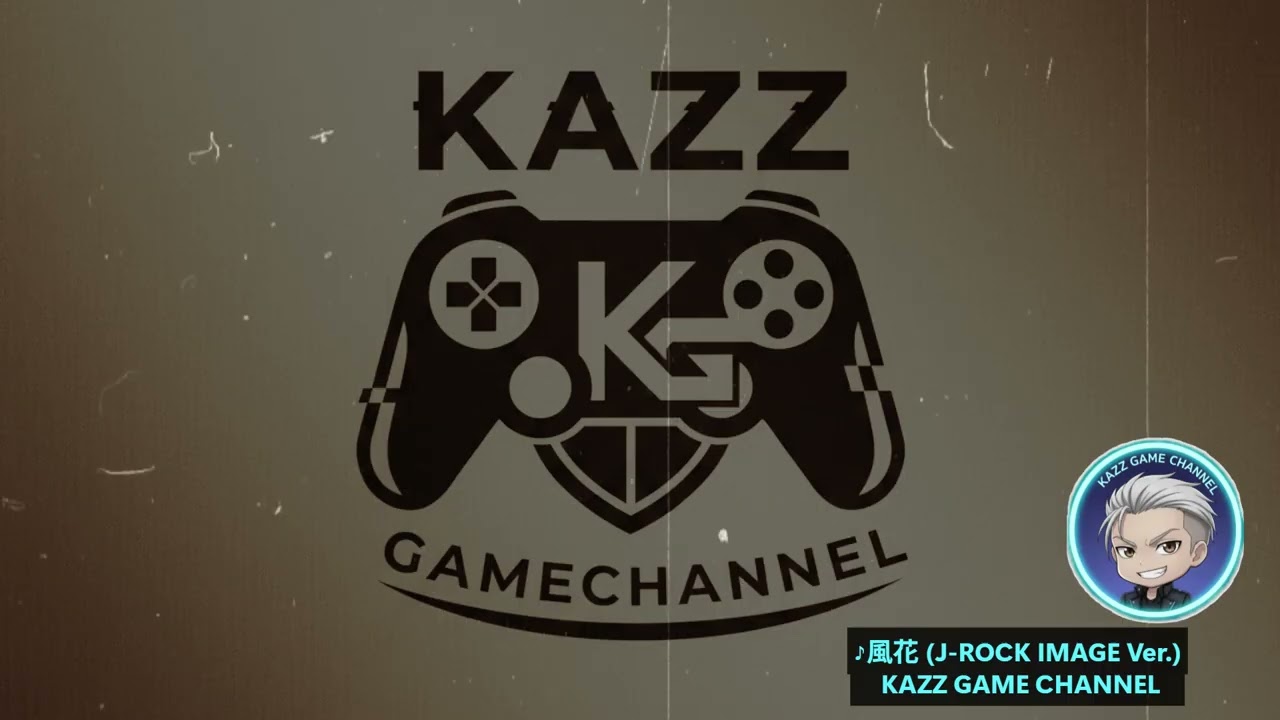 ♪風花 (J-Rock IMAGE Ver.)/ KAZZ GAME CHANNEL