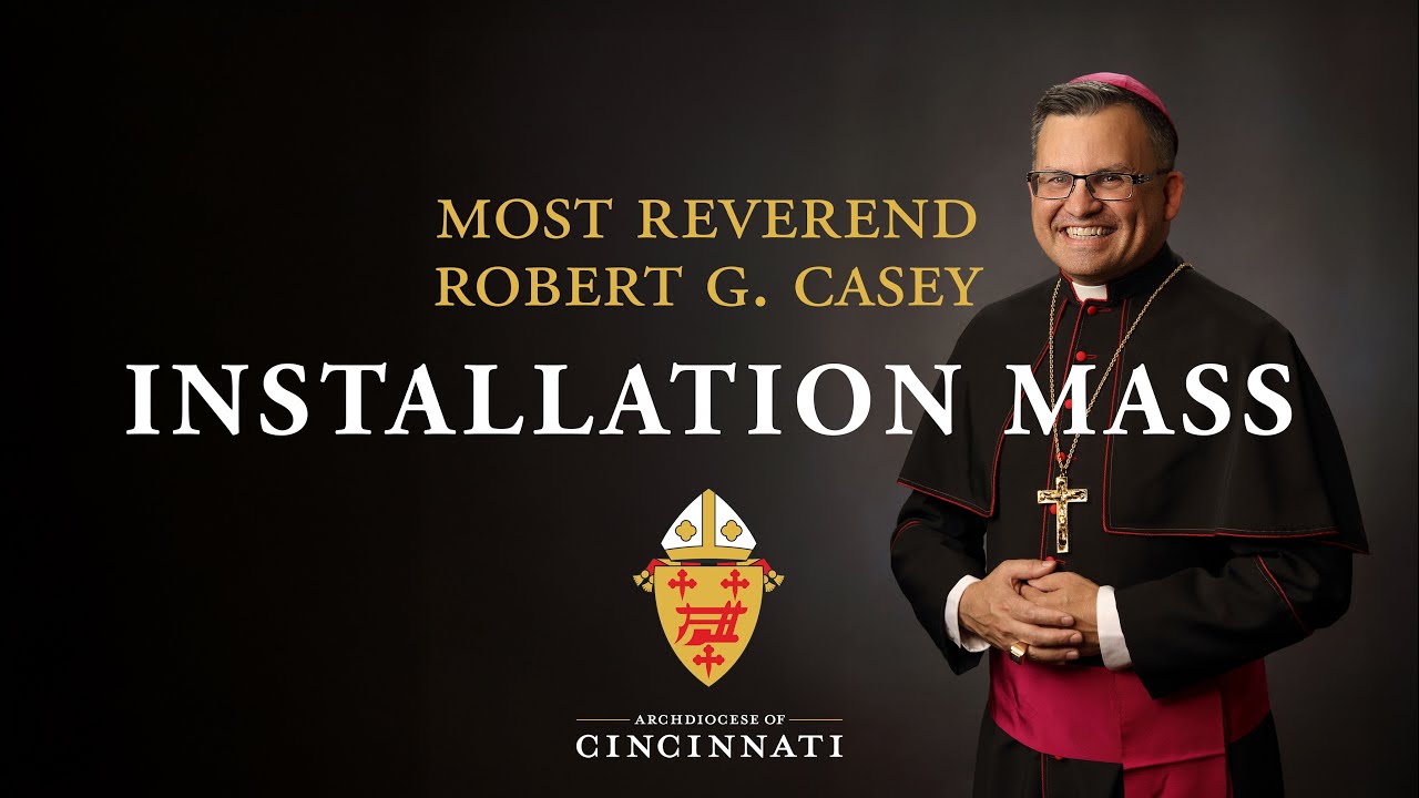 Installation Mass of Most Reverend Robert G. Casey
