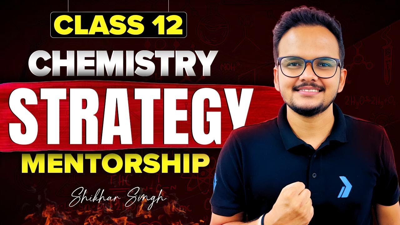 Class 12 Chemistry Strategy & Mentorship | Ask Your Doubts Live | Shikhar sir #class12 #cbseclass12
