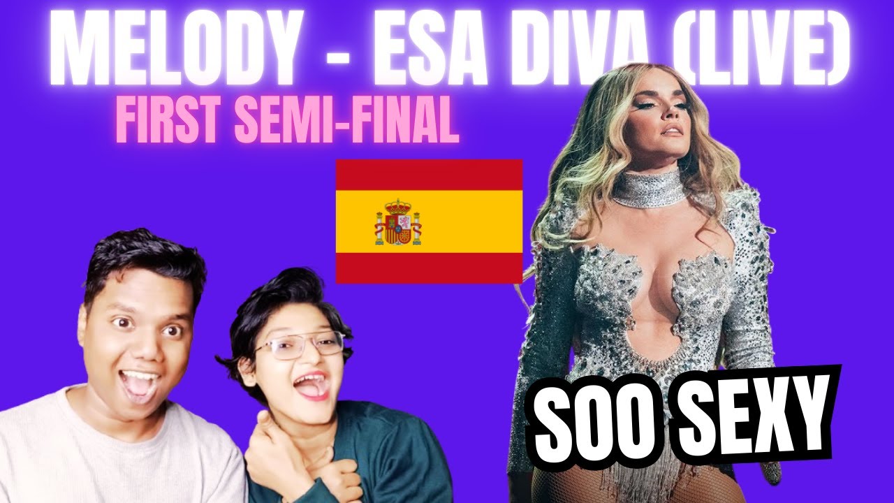 Melody - ESA DIVA (LIVE) | Spain 🇪🇸 | First Semi-Final |Reaction