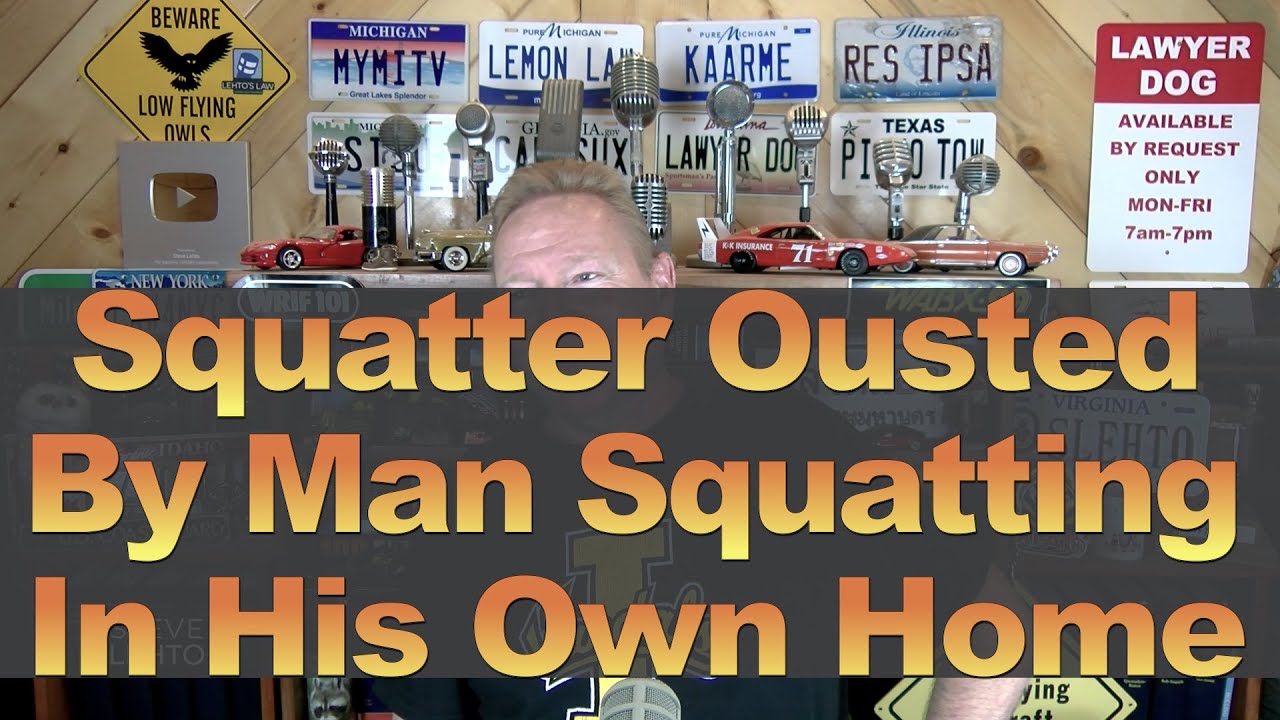 Squatter Ousted by Man Squatting in His Own Home