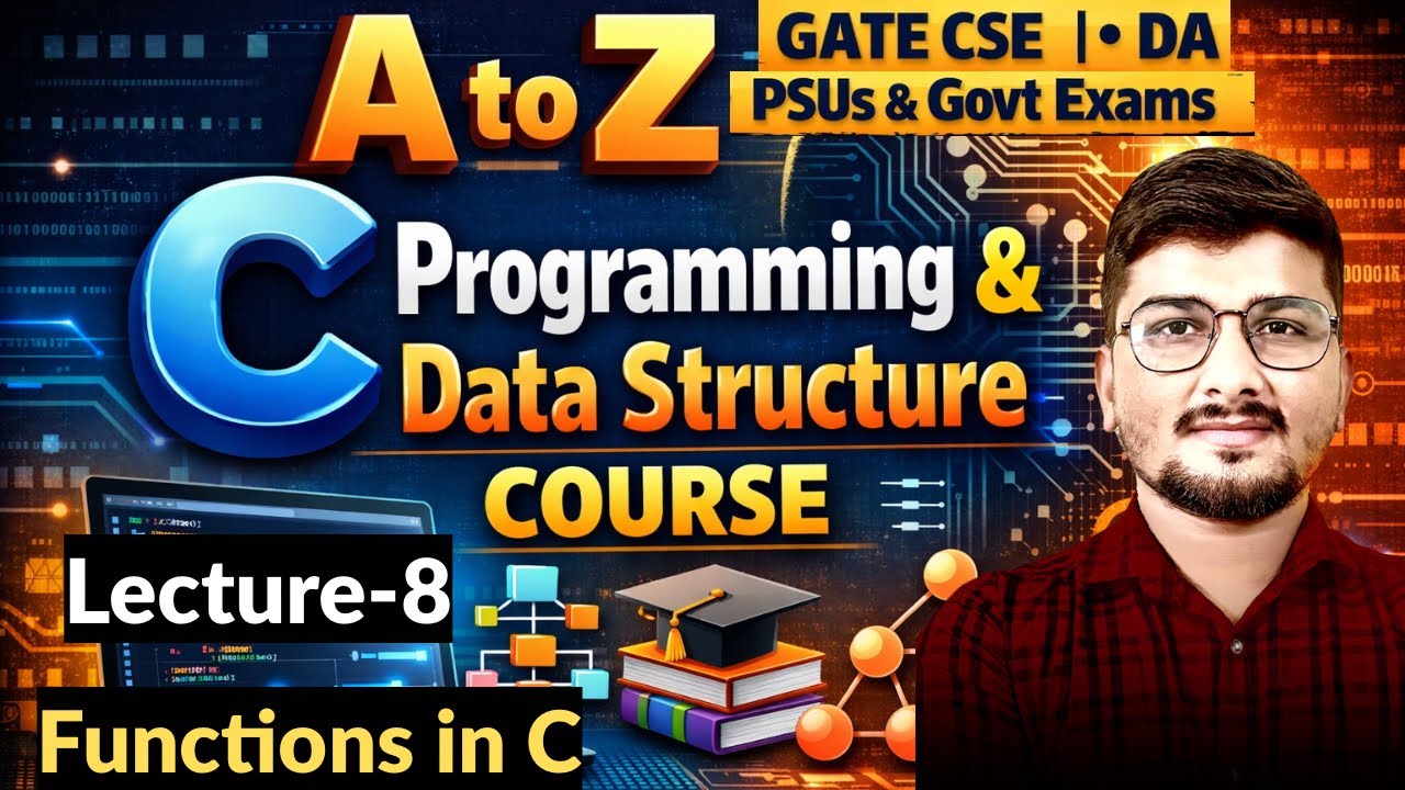 Lecture_8:Functionin C  Programming || C DS Full Course || GATE 2026 #gate #gatecse #iit