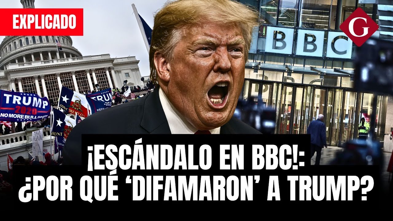 TRUMP estalla contra BBC: ¿Qué pasó y por qué TRUMP quiere DEMANDAR a BBC? EXPLICADO | Gestión