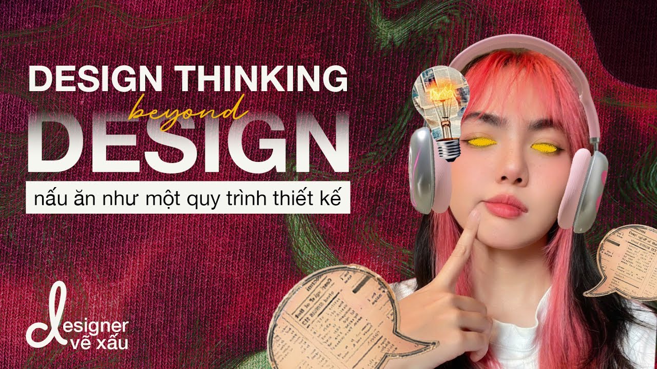 Tư duy thiết kế nhưng không thiết kế - Nấu ăn như một quy trình tư duy thiết kế
