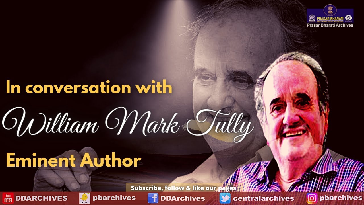 In Conversation with William Mark Tully | Eminent Author