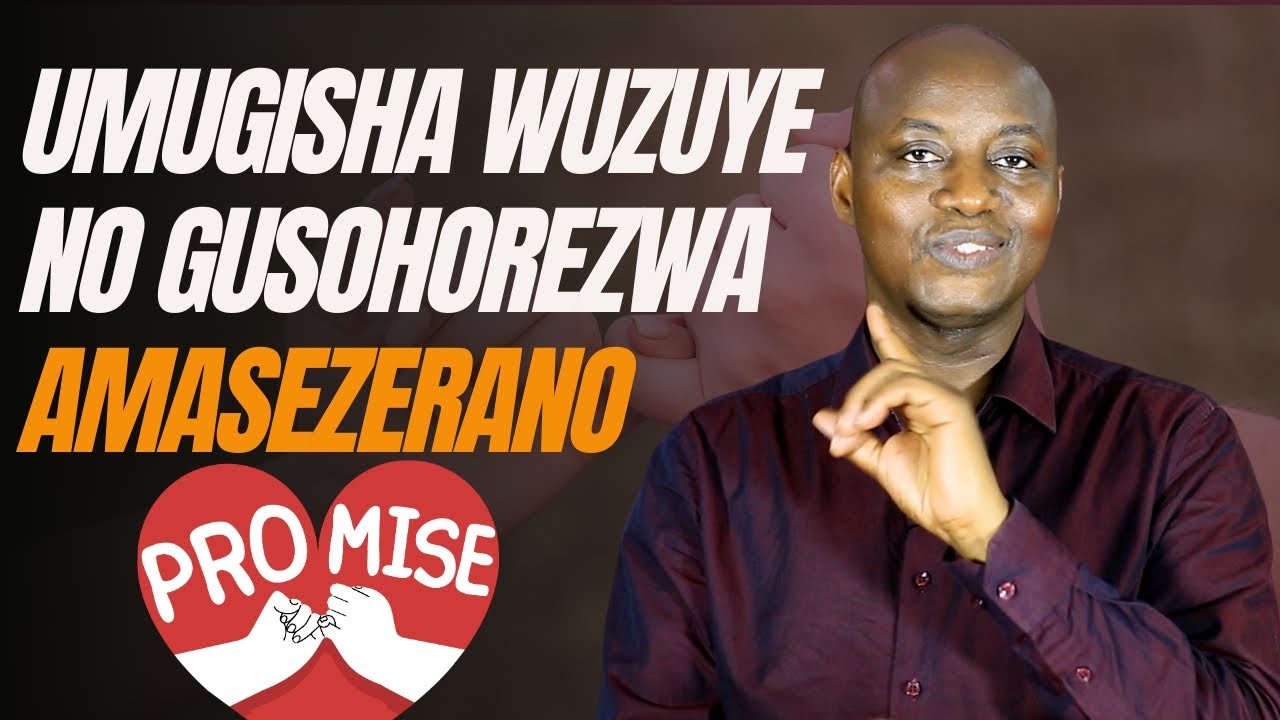 BA MASO! IMPAMVU UTARUZI IKUBUZA KUGERA KU MUGISHA WUZUYE NO GUSOHOREZWA AMASEZERANO |Pastor Desire