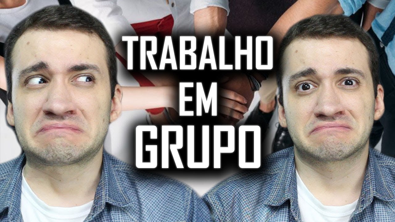 TRABALHO EM GRUPO NÃOOOOOO!!!