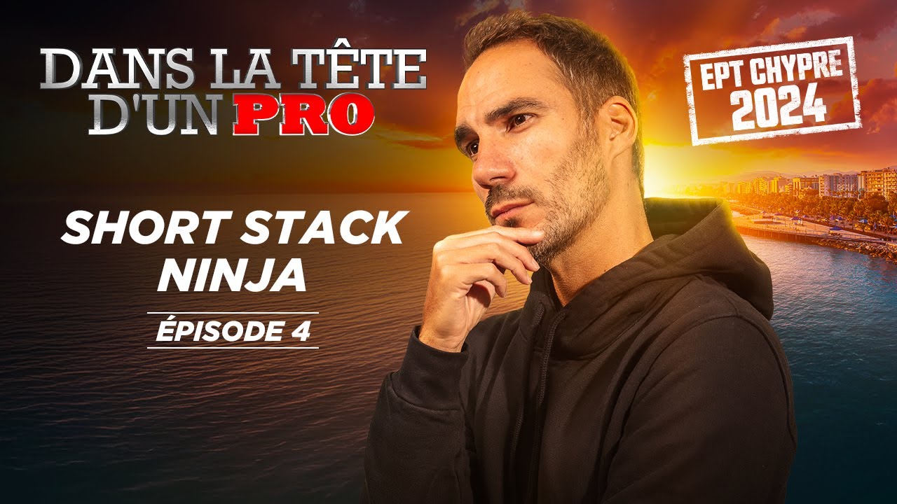 Dans la Tête d'un Pro : EPT Chypre 2024 EP04 (Julien Sitbon)