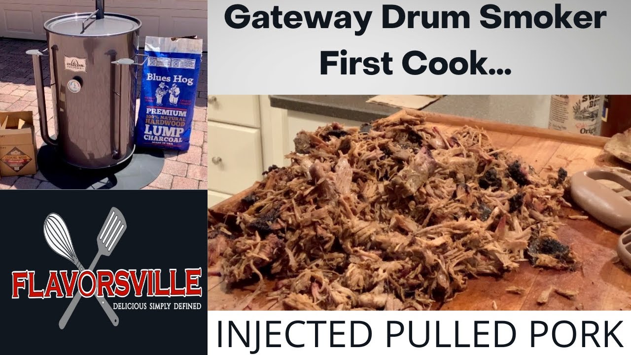 Gateway Drum Smoker First Cook - Injected Pulled Pork