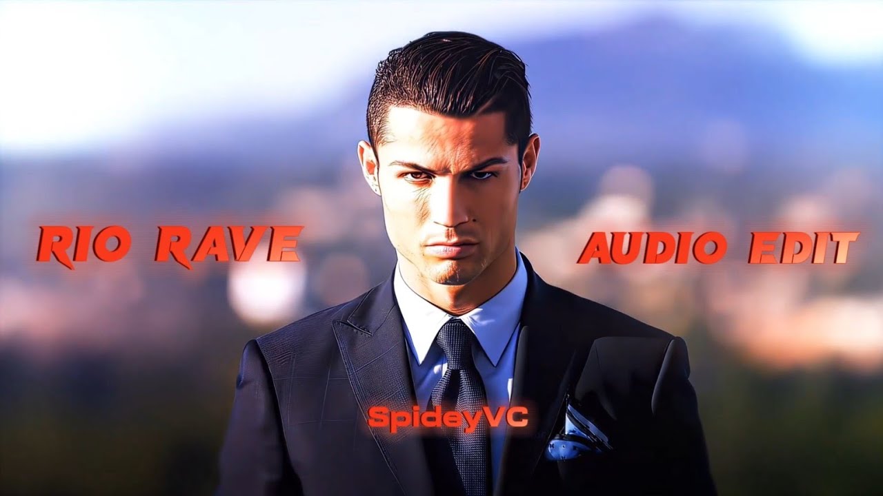 Tokyosleep Rio Rave edit audio l Cristiano Ronaldo 4K edit l