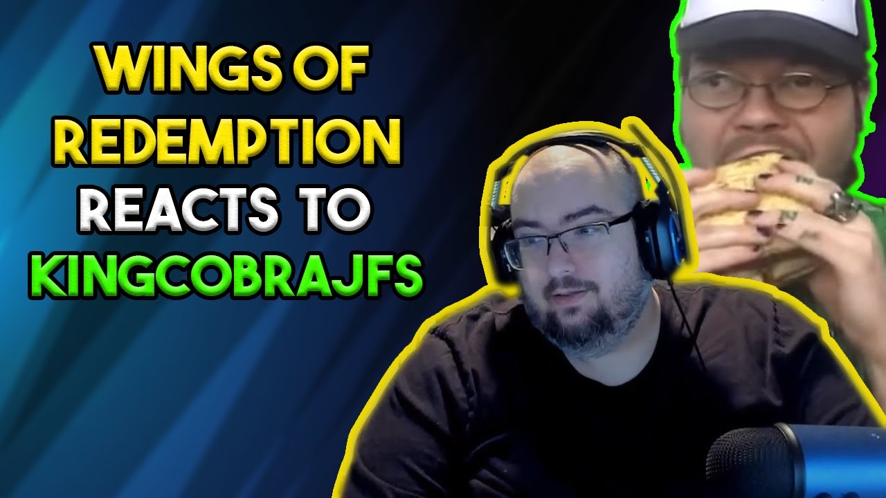 Wings of Redemption Reacts to KingCobraJFS