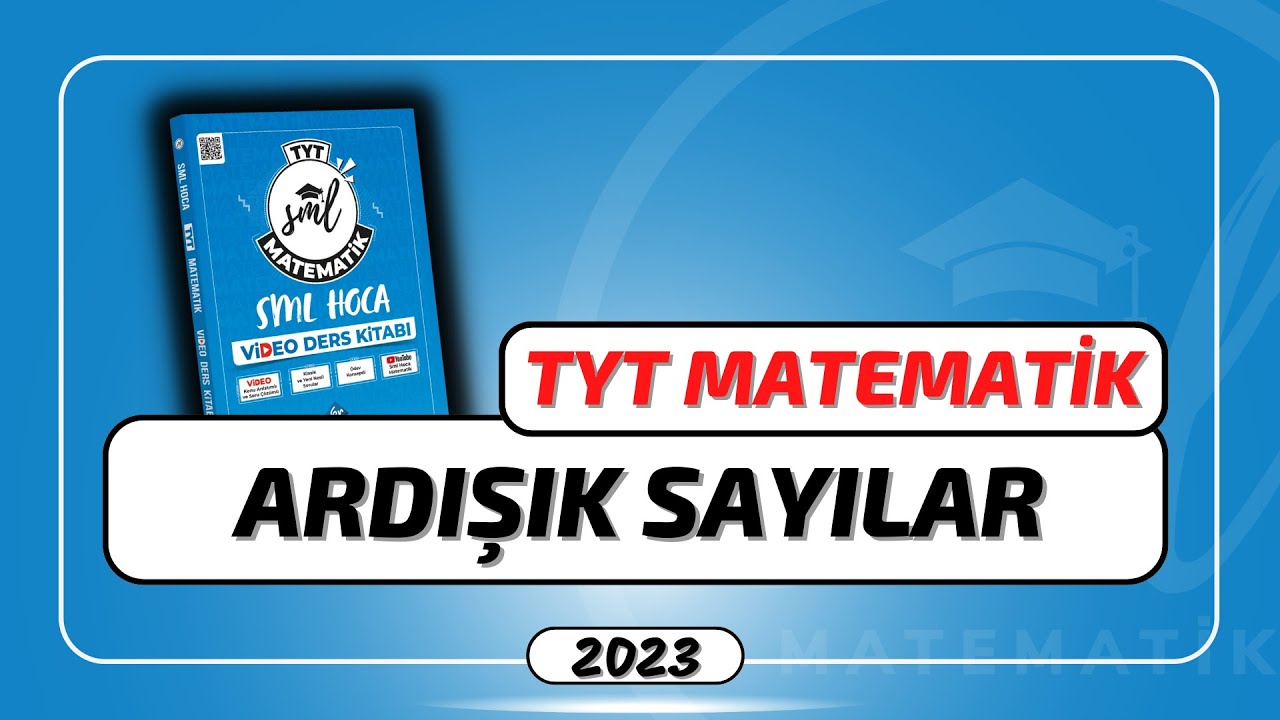 TYT Matematik 2023 | Ardışık Sayılar | 1. Hafta | #smlhoca #matematik