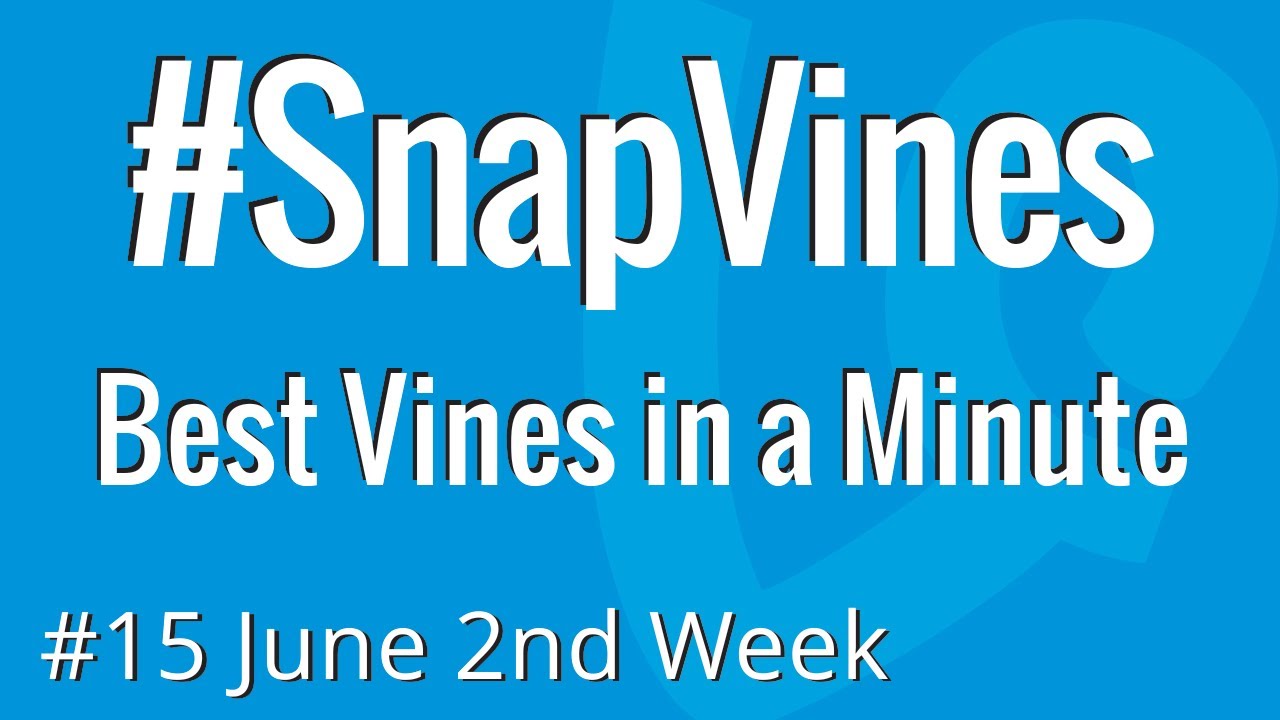 #SnapVines - Best Vines in a Minute - #15