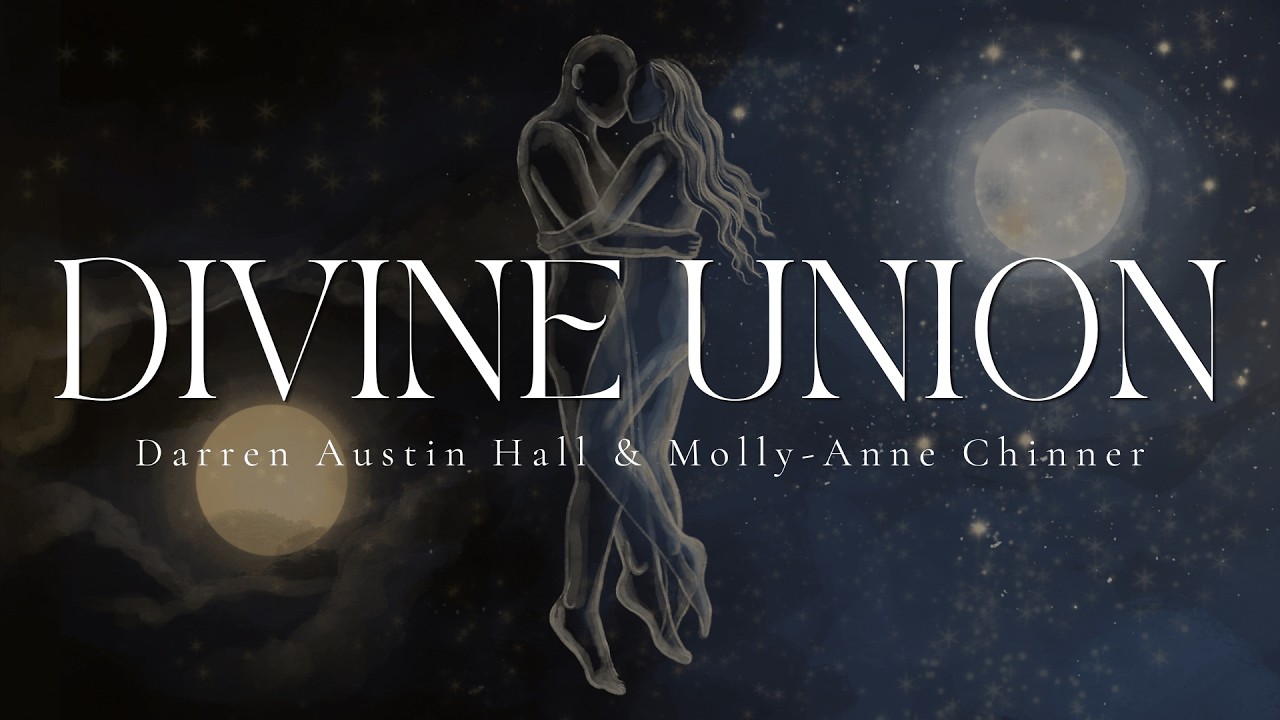 DIVINE UNION | Sacred Sound Journey | Darren Austin Hall & Molly-Anne Chinner | 432hz