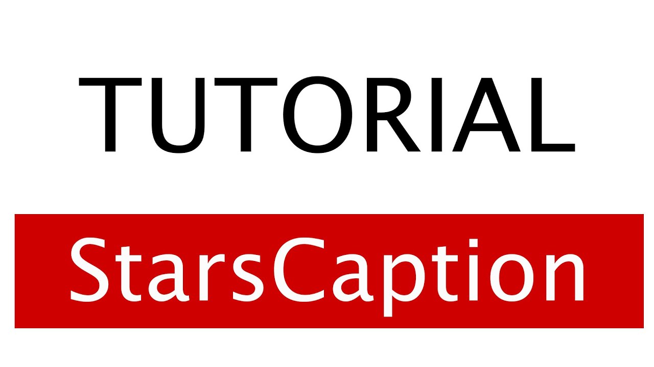 StarsCaption⭐ - TUTORIAL y Setup ✔️COMPLETO en Español (2021)