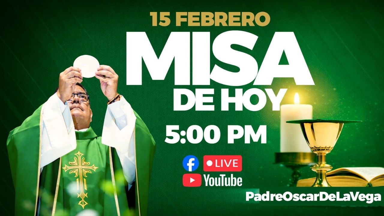 EN VIVO🔴Santa Misa de Hoy Domingo 15 de Febrero 5PM PadreOscarDeLaVega