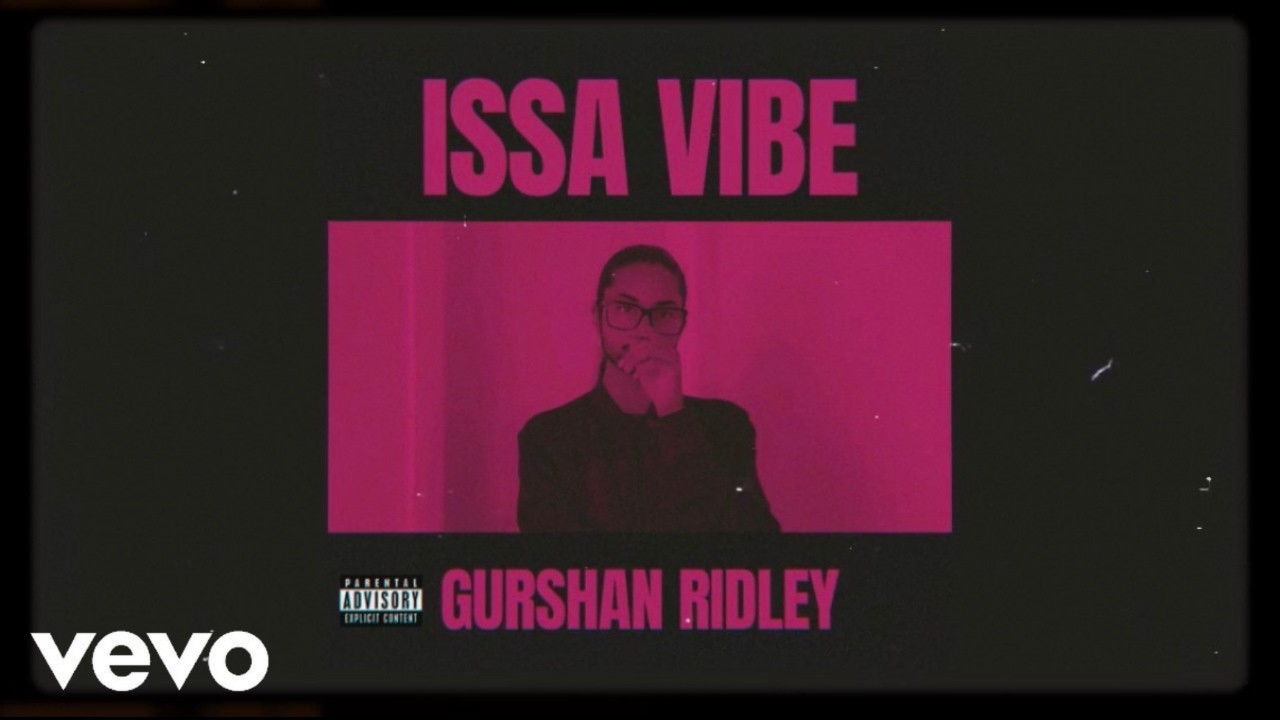 Gurshan Ridley - Issa Vibe (official audio) 